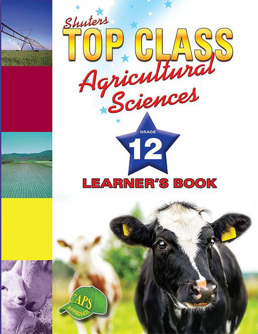 Shuters Top Class Agricultural Sciences Grade 12 Learner's Book Cover