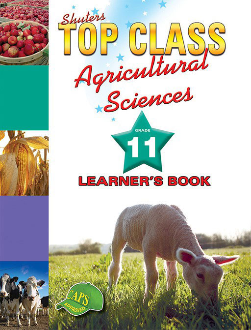 Shuters Top Class Agricultural Sciences Grade 11 Learner's Book Cover