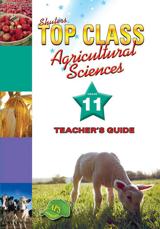 Shuters Top Class Agricultural Sciences Grade 11 Teacher's Guide Cover