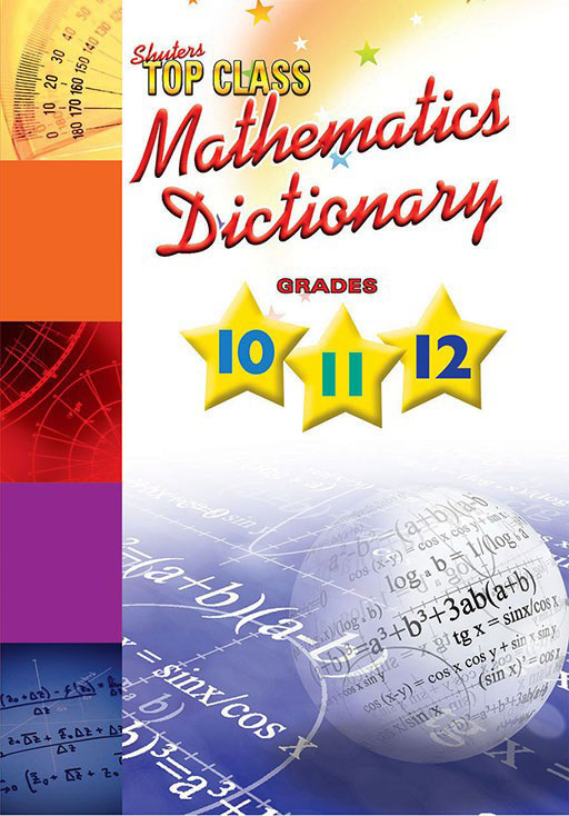 Shuters Top Class Mathematics Dictionary Grades 10 to 12 Cover