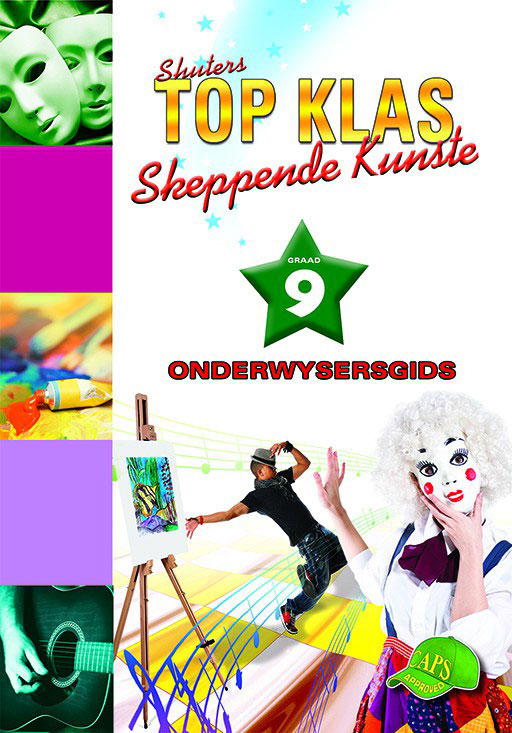 Shuters Top Klas Skeppende Kunste Graad 9 Onderwysersgids Cover