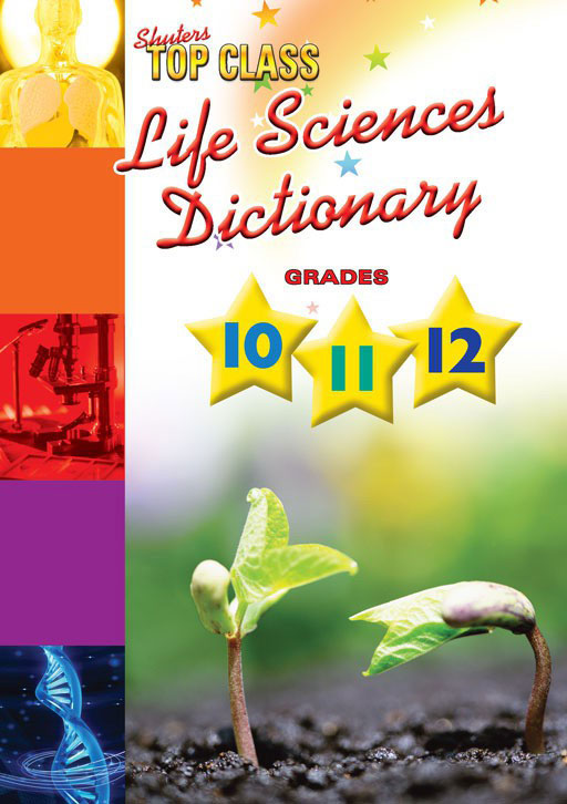 Shuters Top Class Life Sciences Dictionary Grade 10 to 12 Cover