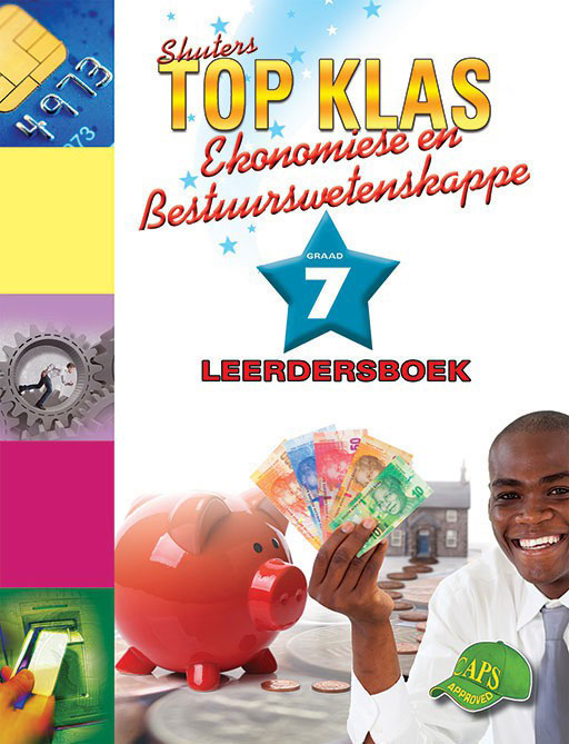 Shuters Top Klas Ekonomiese en Bestuurswetenskappe Graad 7 Leerdersboek Cover