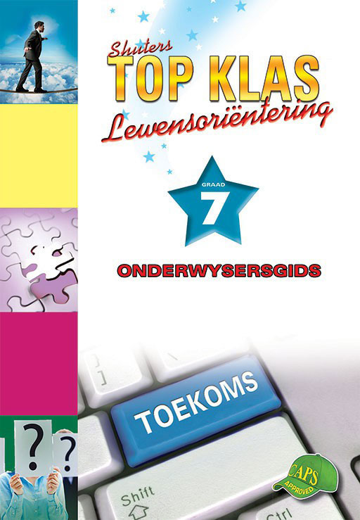 Shuters Top Klas Lewensorientering Graad 7 Onderwysersgids Cover