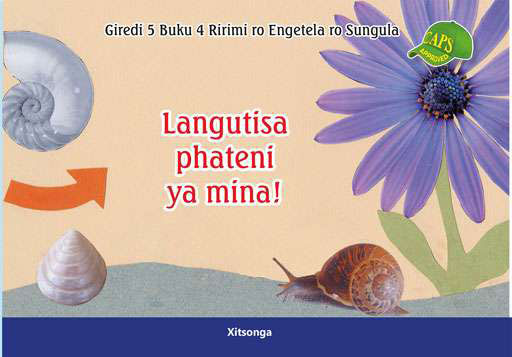 Langutisa Phateni ya mina! Giredi 5 Buku 4 Ririmi ro Engetela ro Sungula Cover