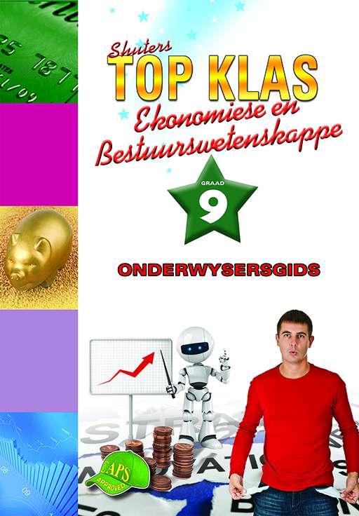 Shuters Top Klas Ekonomiese en Bestuurswetenskappe Graad 9 Onderwysersgids Cover