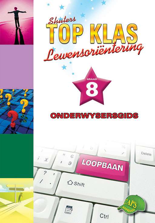 Shuters Top Klas Lewensorientering Graad 8 Onderwysersgids Cover