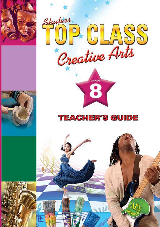 Shuters Top Class Creative Arts Grade 8 Teacher's Guide Cover