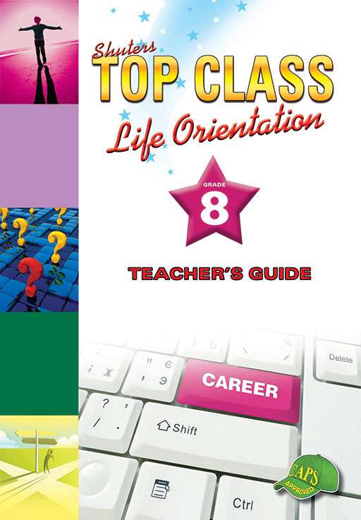 Shuters Top Class Life Orientation Grade 8 Teacher's Guide Cover