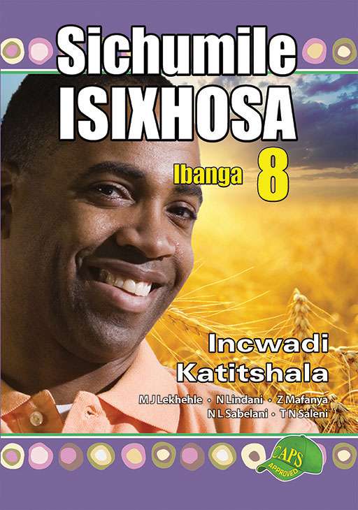 Sichumile IsiXhosa Ibanga 8 Incwadi Katitshala Cover