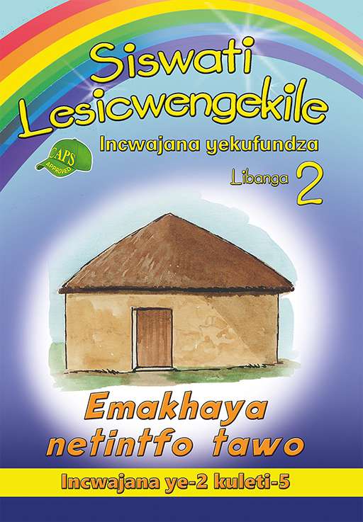 Siswati Lesicwengekile Incwajana yekufundza Libanga 2 Emakhaya netintfo tawo Cover