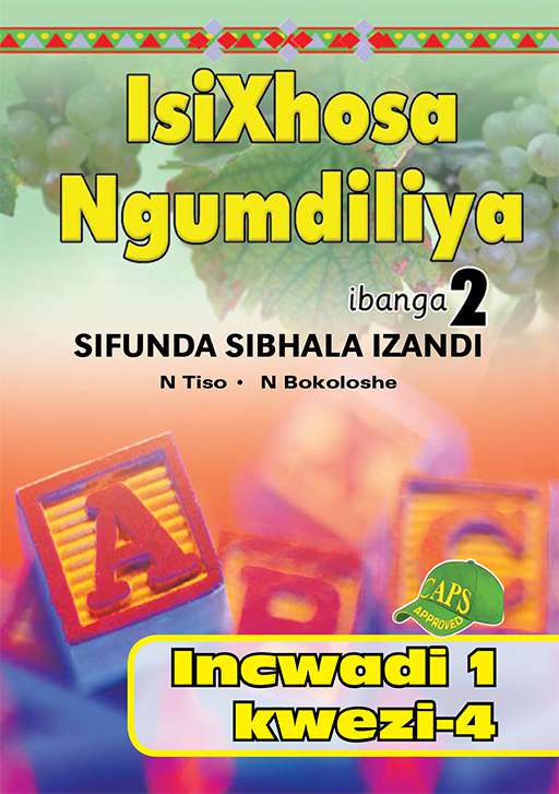 IsiXhosa Ngumdiliya Ibanga 2 Sifunda Sibhala Izandi Incwadi 1 Kwezi-4 Cover