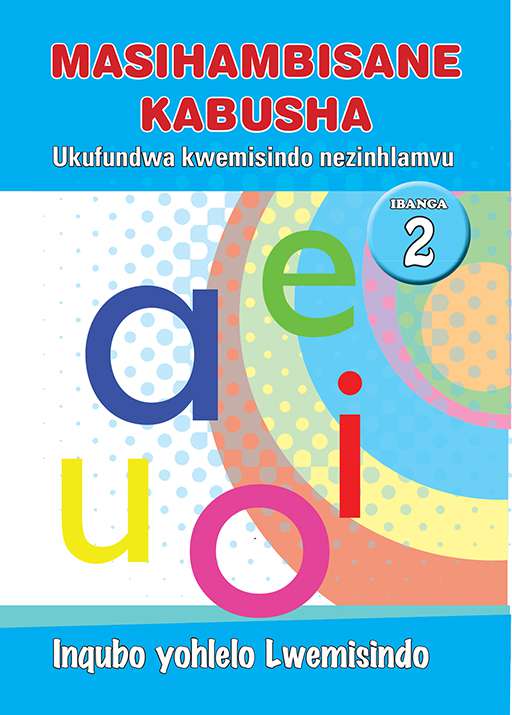 Masihambisane Kabusha Ukufundwa kwemisindi nezinhlamvu Ibanga 2 Inqubo Yohlelo Lwemisindo Cover