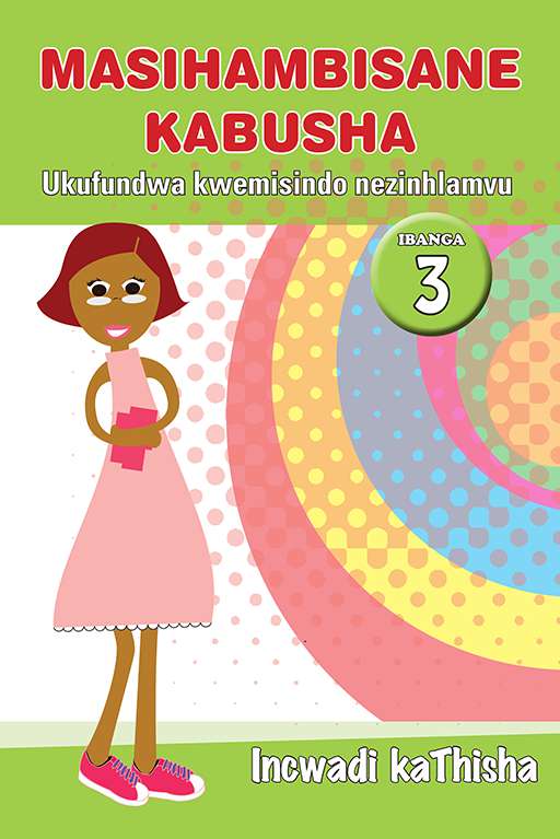 Masihambisane Kabusha Ukufundwa Kwemisindo Nezinhlamvu Ibanga 3 Incwadi kaThisha Cover
