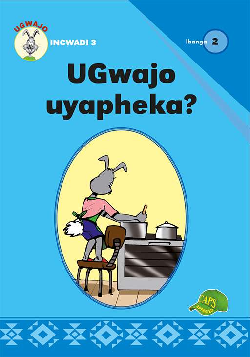 UGwajo uyapheka? Ibanga 2 Incwadi 3 Cover