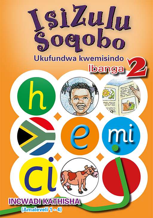 IsiZulu Soqobo Ukufundwa Kwemisindo Ibanga 2 Incwadi Kathisha (Amaleveli 1-4) Cover