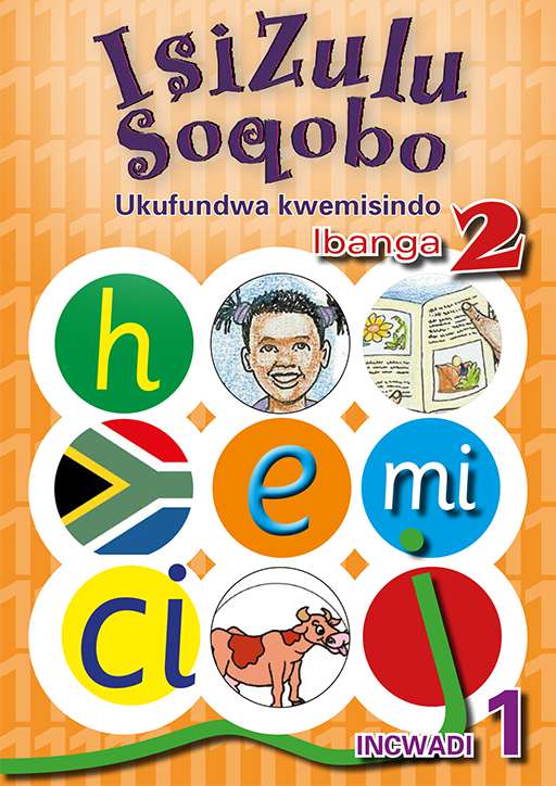 IsiZulu Soqobo Ukufundwa Kwemisindo Ibanga 2 Incwadi 1 Cover