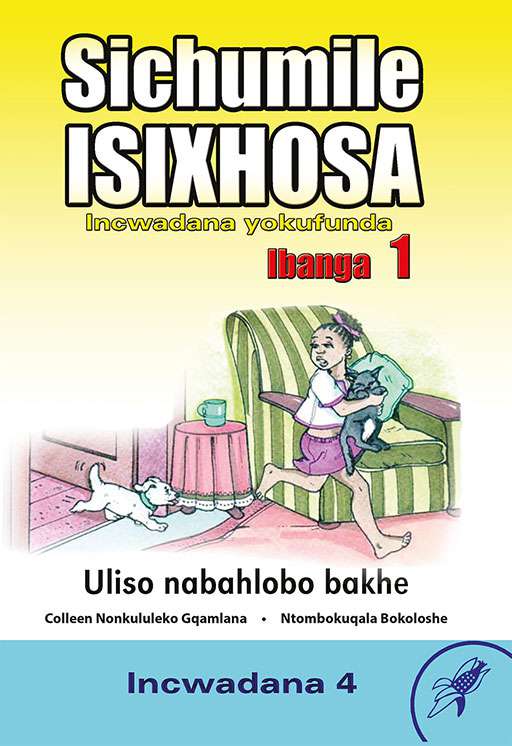 Sichumkile Isixhosa Incwadana Yokufunda Ibanga 1 Uliso Nabahlobo Bakhe Incwadana 4  Cover