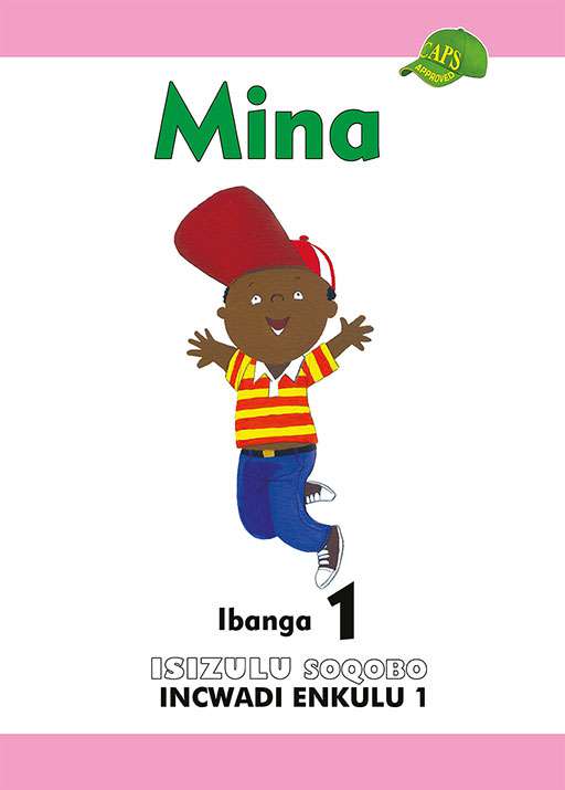 Mina Ibanga 1 Isizulu Soqobo Incwadi Enkulu 1 Cover