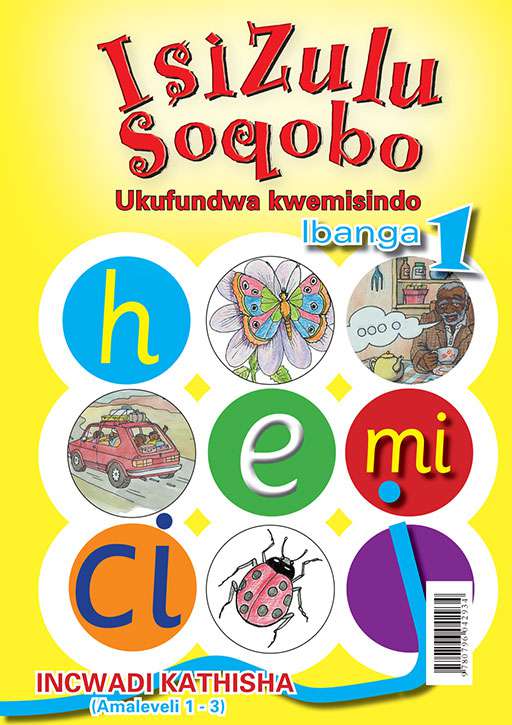 Isizulu Soqobo Ukufundwa Kwemisindo Ibanga 1 Incwadi Kathisha (amaleveli 1-3) Cover