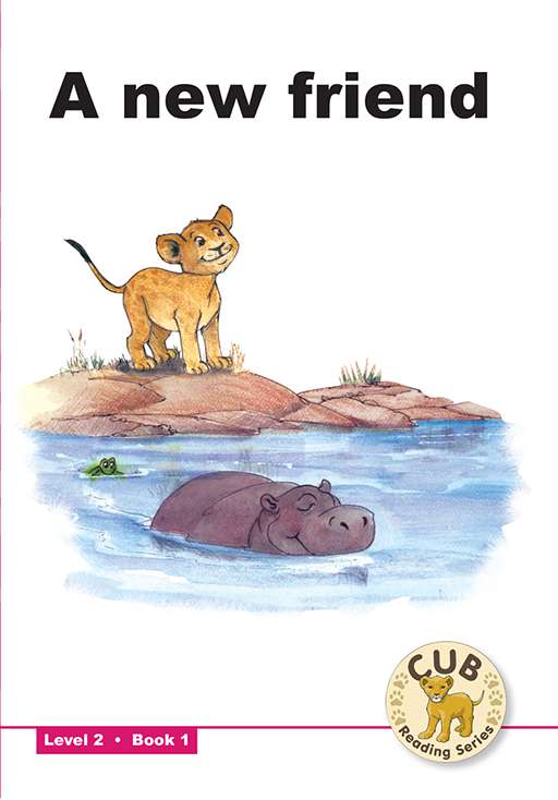 CUB Reading Series : Level 2 - Book 1 : A new friend Cover