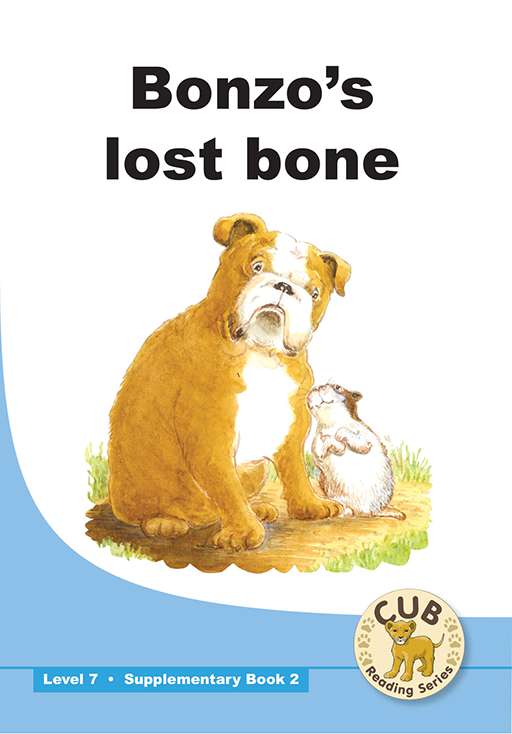 CUB Reading Series : Level 7 - Supplementary Book 2 : Bonzo's lost bone Cover