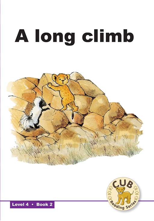 CUB Reading Series : Level 4 - Book 2 : A long climb Cover
