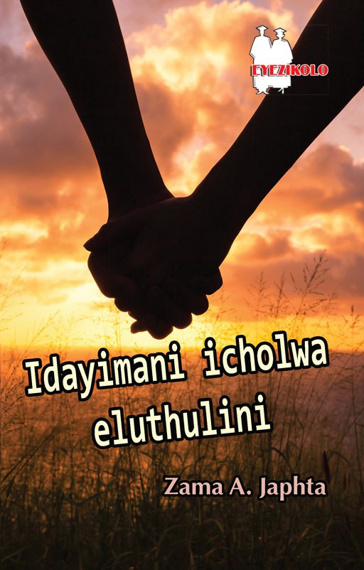 IDAYIMANI ICHOLWA ELUTHULINI FAL (SCHOOL EDITION) Cover