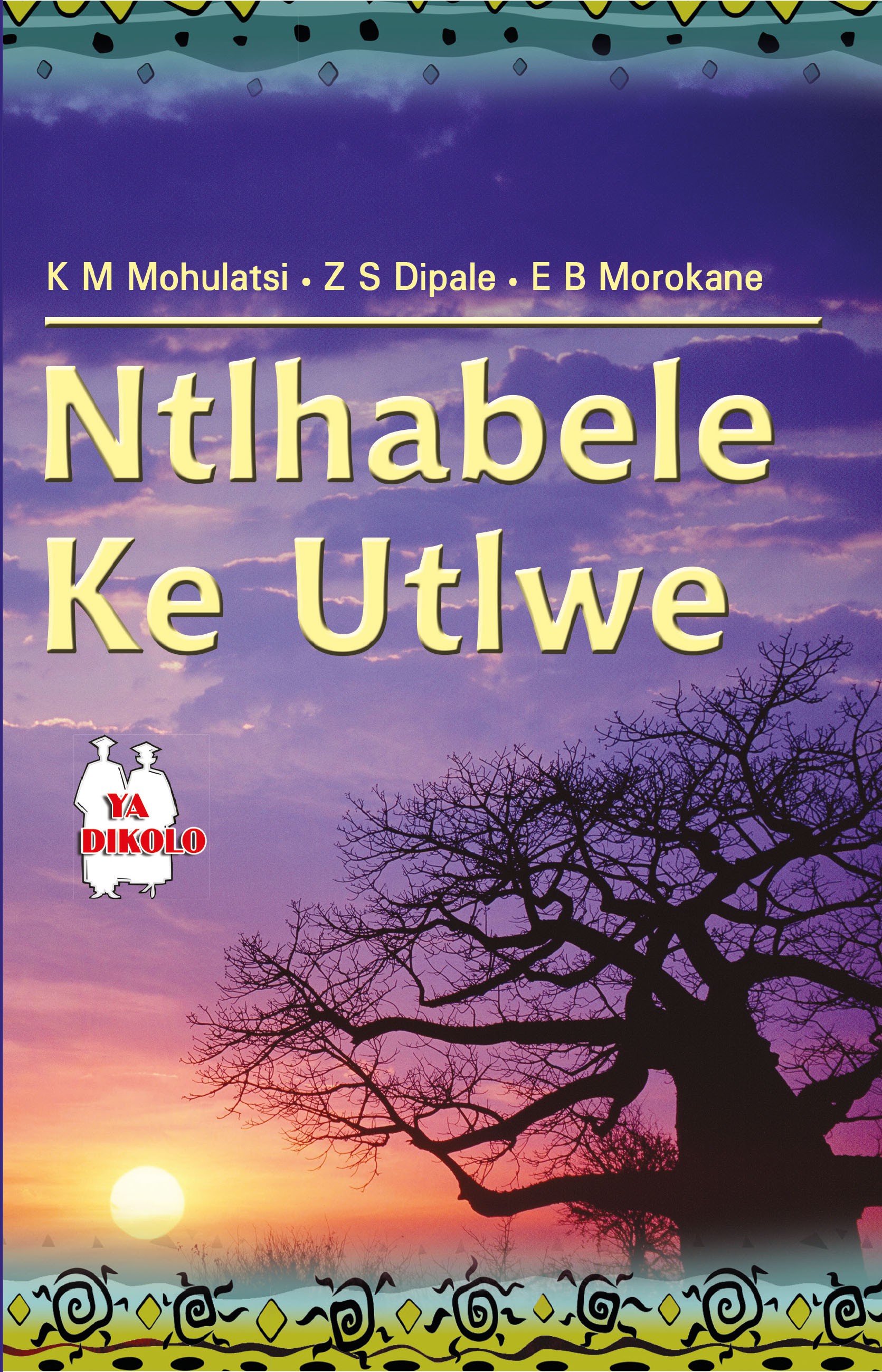 NTLHABELE KE UTLWE (SCHOOL EDITION) Cover