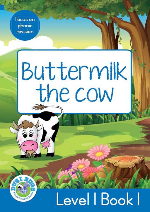 DUZI BUGS: BLUE LEVEL 1: BOOK 1: BUTTERMILK THE COW Cover