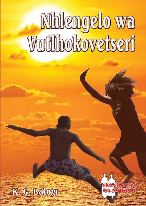 NHLENGELO WA VUTLHOKOVETSERI FAL (SCHOOL EDITION) Cover