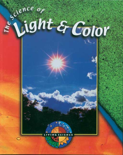 LIVING SCIENCE: THE SCIENCE OF LIGHT AND COLOUR (H/C) Cover
