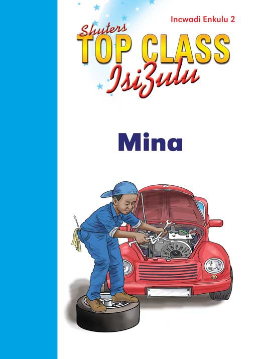 TOP CLASS ISIZULU FAL GRADE 1 BIG BOOK 2:MINA Cover