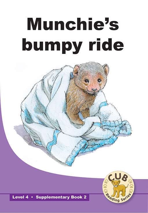 CUB Reading Series : Level 4 - Supplementary Book 2 : Munchie's bumpy ride Cover