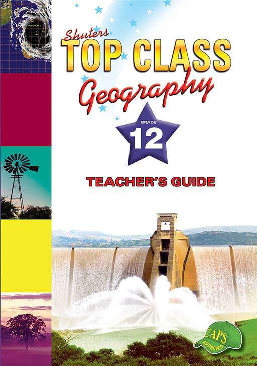 Shuters Top Class Geography Grade 12 Teacher's Guide Cover