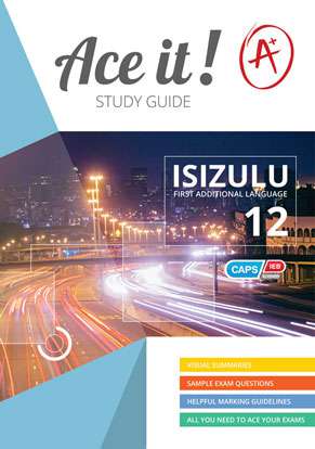 Ace it! IsiZulu First Additional Language Grade 12 Cover
