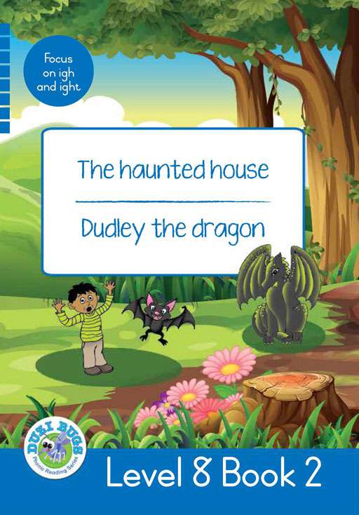 DUZI BUGS: BLUE LEVEL 8: BOOK 2: THE HAUNTED HOUSE | DUDLEY THE DRAGON Cover