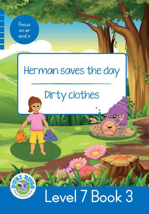 DUZI BUGS: BLUE LEVEL 7: BOOK 3: HERMAN SAVES THE DAY | DIRTY CLOTHES Cover