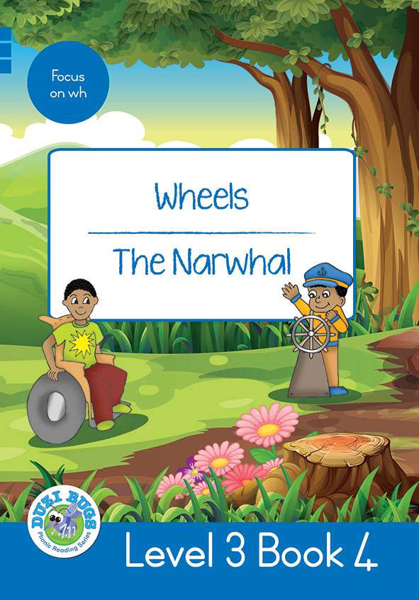 DUZI BUGS: BLUE LEVEL 3: BOOK 4: WHEELS | THE NARWHAL Cover