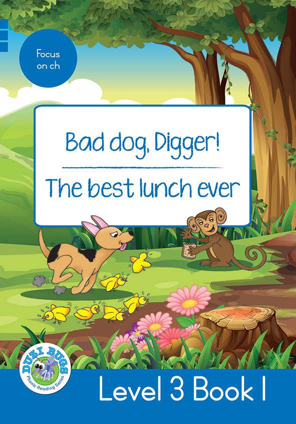 DUZI BUGS: BLUE LEVEL 3: BOOK 1: BAD DOG, DIGGER! | THE BEST LUNCH EVER Cover