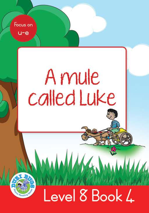 DUZI BUGS: RED LEVEL 8: BOOK 4: A MULE CALLED LUKE Cover