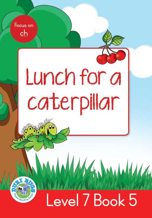 DUZI BUGS: RED LEVEL 7: BOOK 5: LUNCH FOR A CATER PILLAR Cover