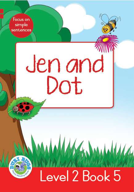 DUZI BUGS: RED LEVEL 2: BOOK 5: JEN AND DOT Cover
