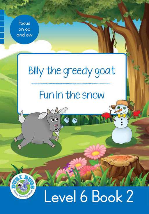 DUZI BUGS: BLUE LEVEL 6: BOOK 2: BILLY THE GREEDY GOAT | FUN IN THE SNOW Cover