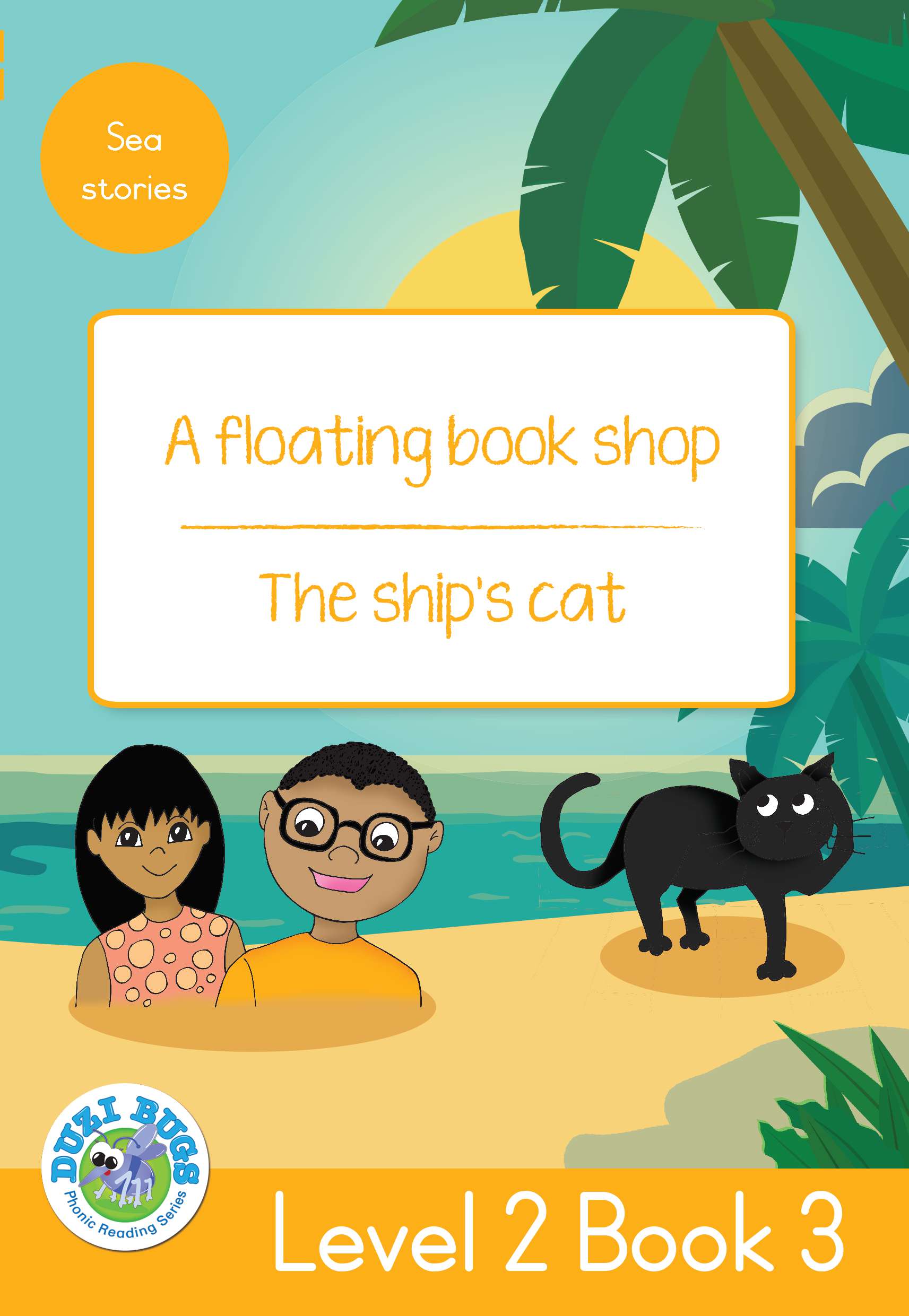 DUZI BUGS: YELLOW LEVEL 2: BOOK 3: A FLOATING BOOK SHOP | THE SHIP'S CAT Cover