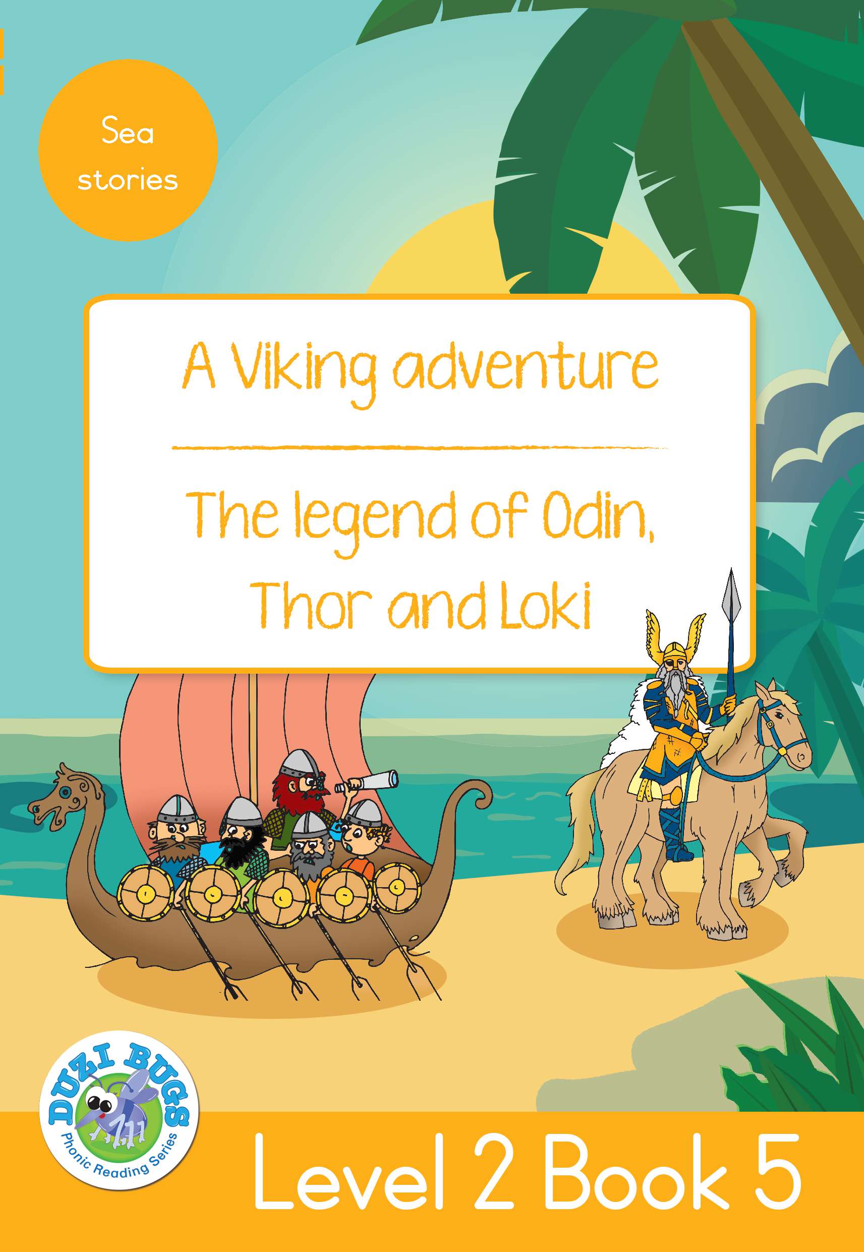 DUZI BUGS: YELLOW LEVEL 2: BOOK 5: A VIKING ADVENTURE | THE LEGEND OF ODIN, THOR AND LOKI Cover