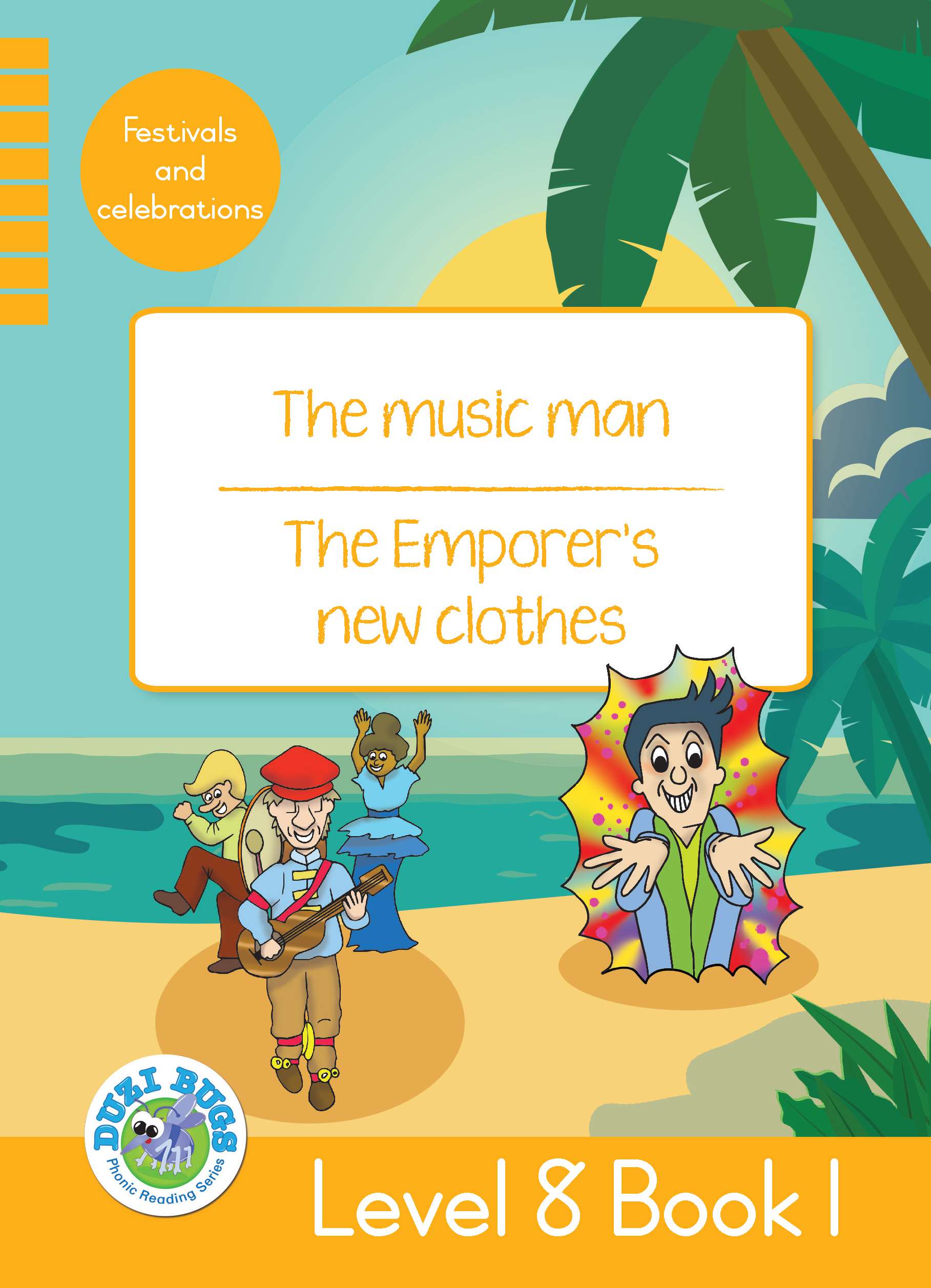DUZI BUGS: YELLOW LEVEL 8: BOOK 1: THE MUSIC MAN | THE EMPEROR'S NEW CLOTHES Cover