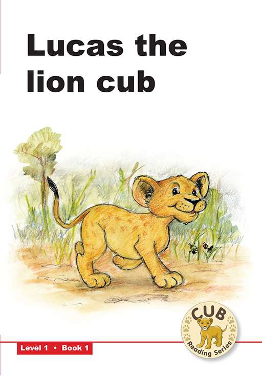 CUB READING SCHEME (ENGLISH) LEVEL 1 BK 1: LUCAS THE Cover