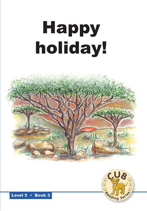 CUB READING SCHEME (ENGLISH) LEVEL 5 BK 3 :HAPPY HOLIDAY Cover