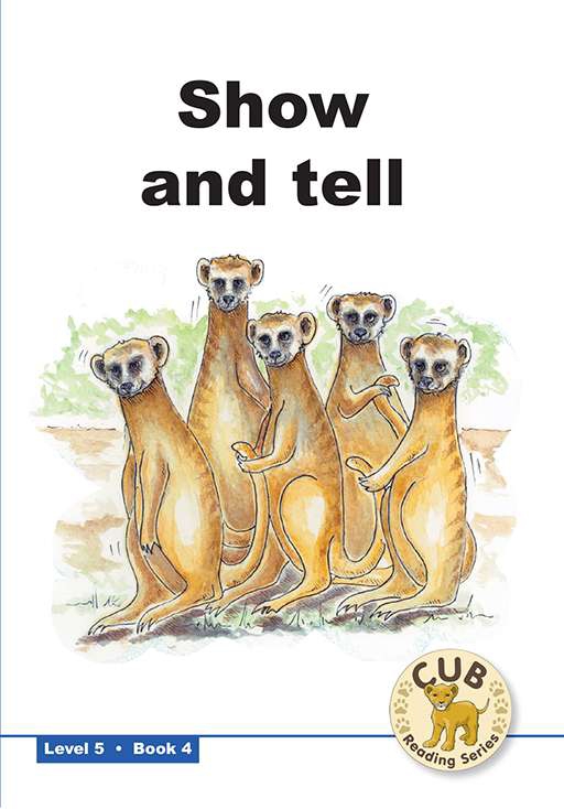 CUB READING SCHEME (ENGLISH) LEVEL 5 BK 4:SHOW  Cover